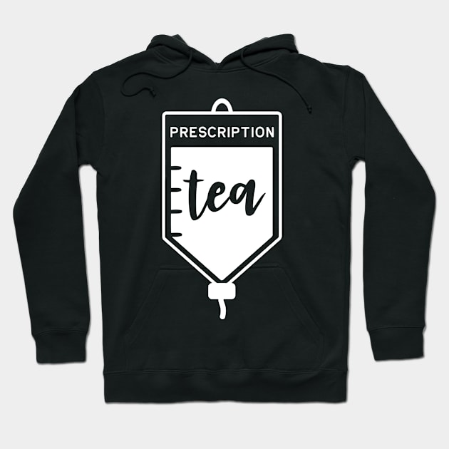 Tea Prescription Bag Funny Tea Lovers Hoodie by karolynmarie